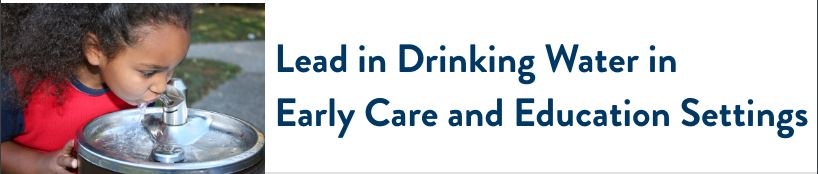 Graphic for Lead in Drinking Water in Early Care and Education Settings