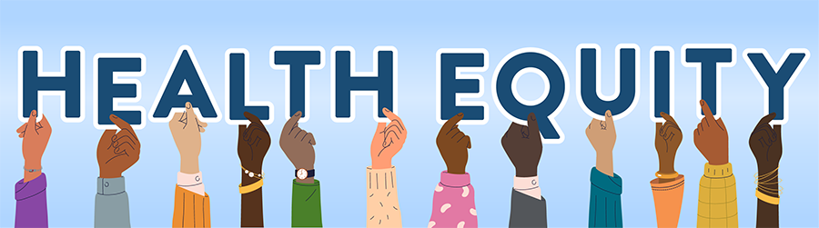 Hands holding up letters spelling out health equity
