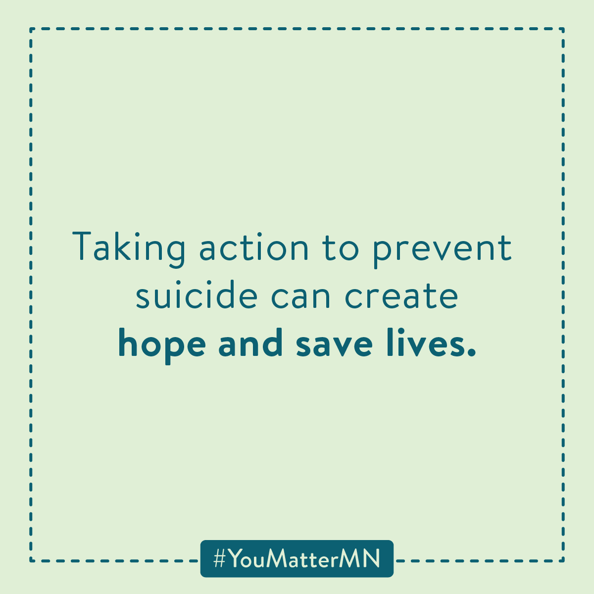 Caption about how taking action to prevent suicide can save lives